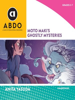cover image of Moto Maki's Ghostly Mysteries